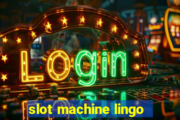 slot machine lingo