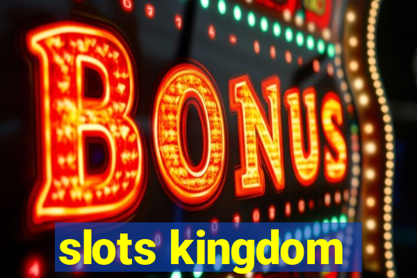 slots kingdom