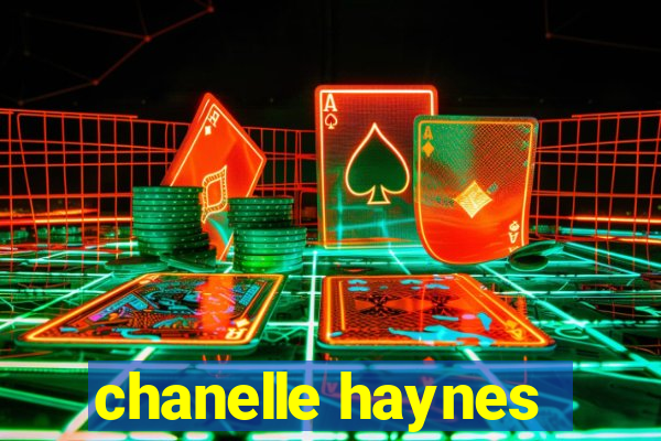 chanelle haynes