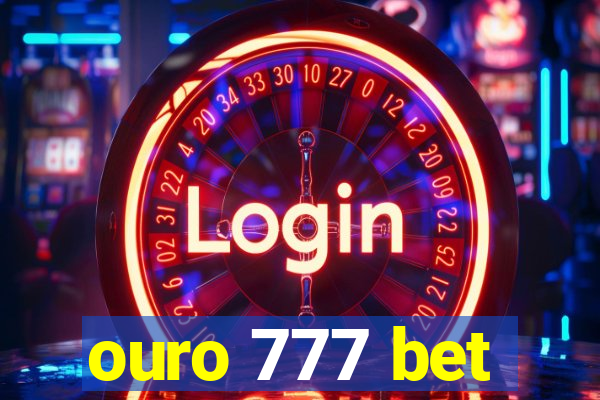 ouro 777 bet