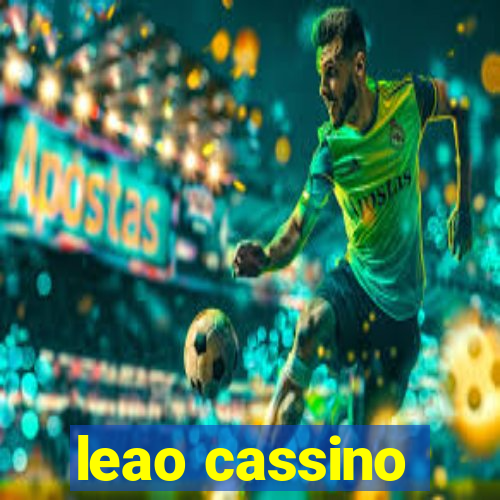 leao cassino