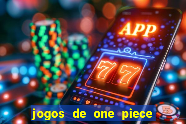 jogos de one piece para celular