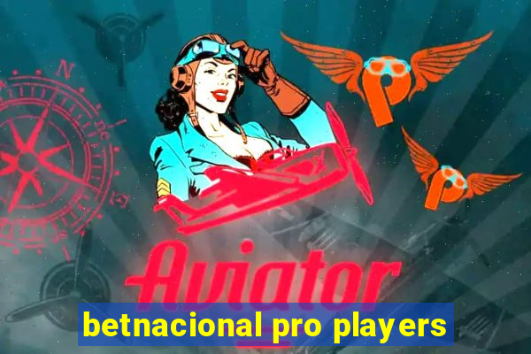 betnacional pro players