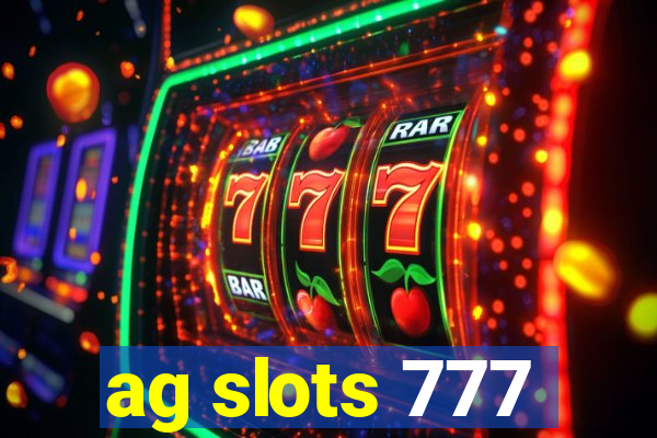 ag slots 777