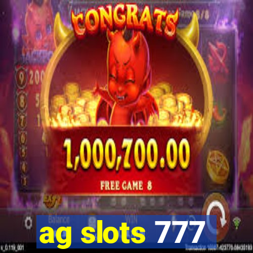 ag slots 777