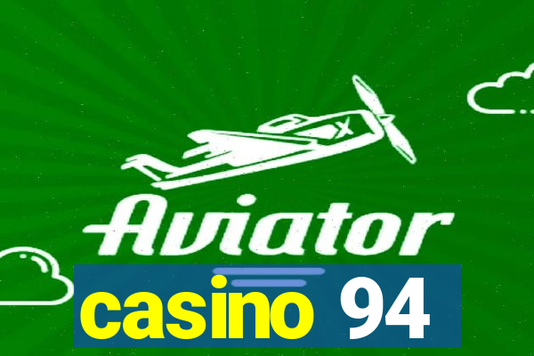 casino 94