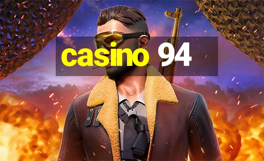 casino 94