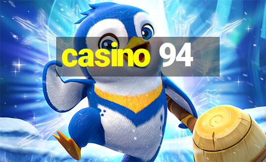 casino 94