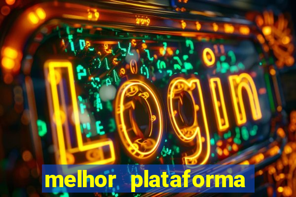 melhor plataforma de jogos para ganhar dinheiro