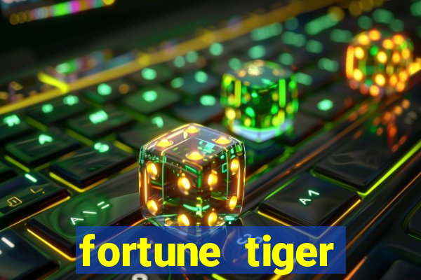 fortune tiger pagando muito