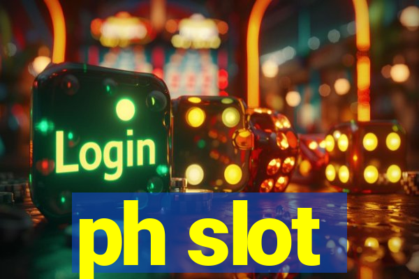 ph slot