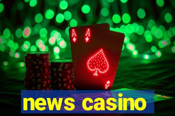 news casino