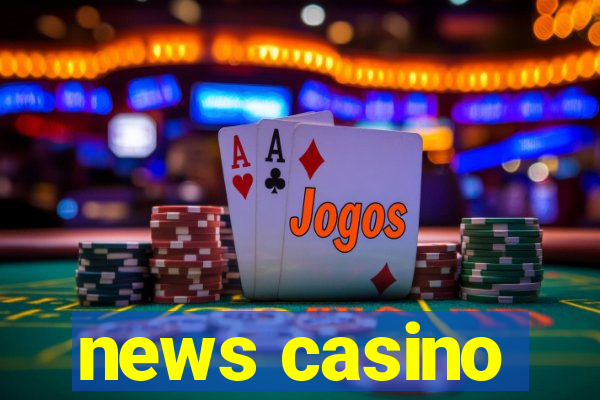 news casino