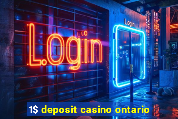 1$ deposit casino ontario