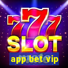 app bet vip