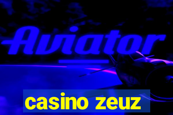 casino zeuz