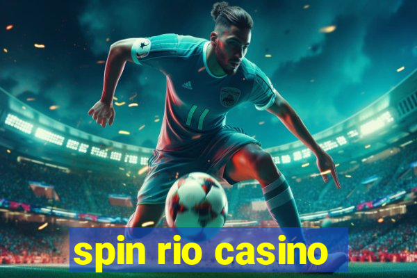 spin rio casino