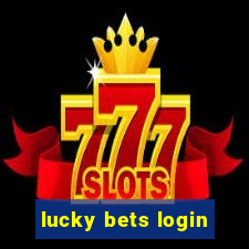 lucky bets login