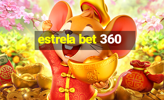 estrela bet 360