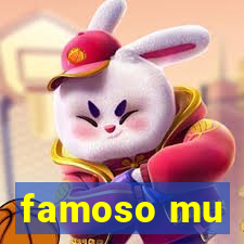 famoso mu