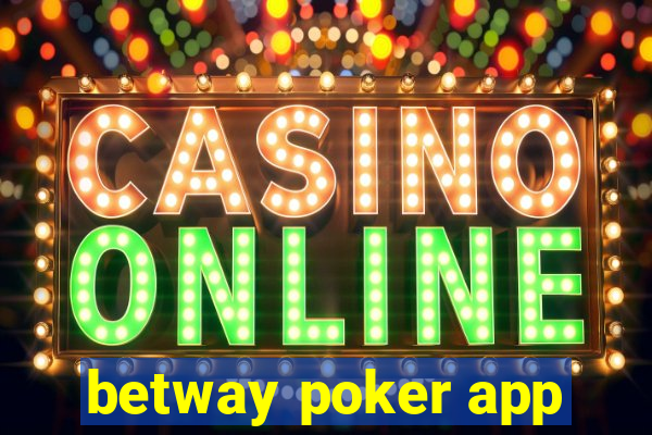 betway poker app