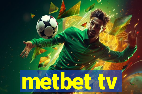 metbet tv