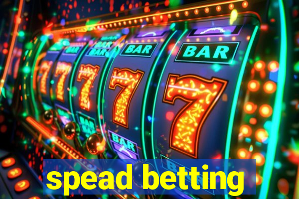 spead betting