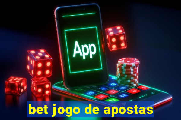 bet jogo de apostas