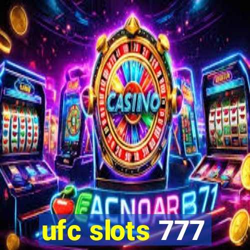 ufc slots 777