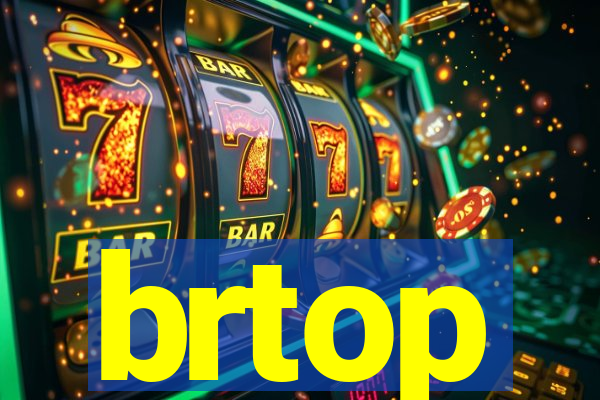 brtop