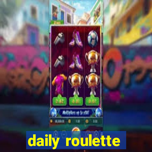 daily roulette