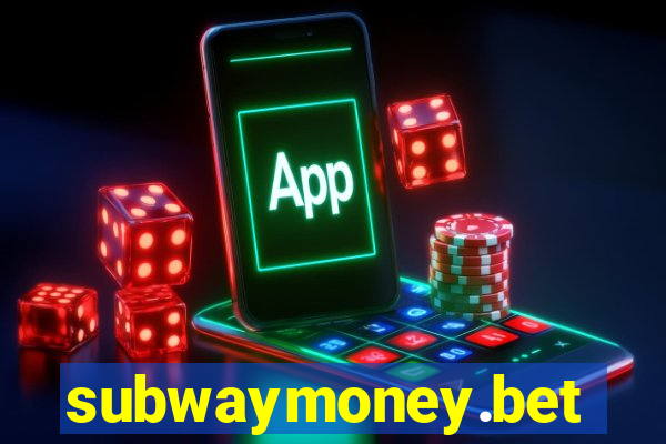 subwaymoney.bet