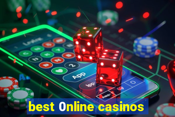 best 0nline casinos