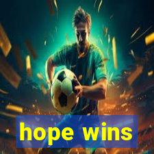 hope wins