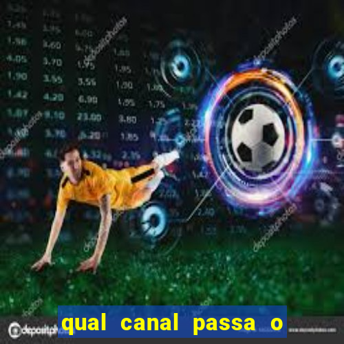 qual canal passa o jogo do inter de hoje