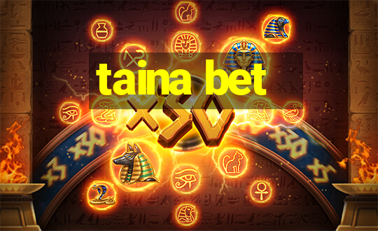 taina bet