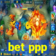 bet ppp