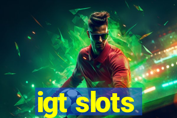 igt slots