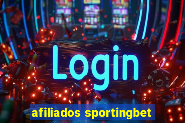 afiliados sportingbet