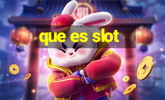 que es slot