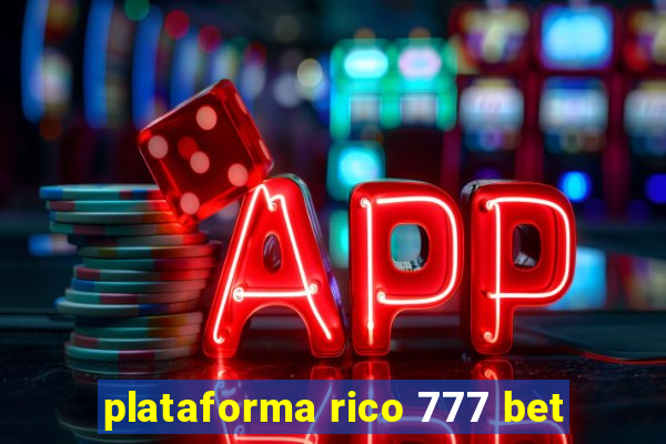 plataforma rico 777 bet