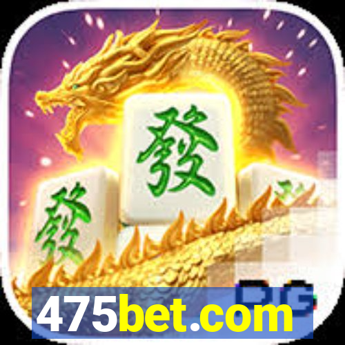 475bet.com