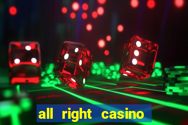 all right casino free spins