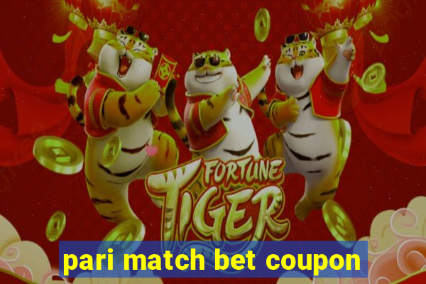 pari match bet coupon