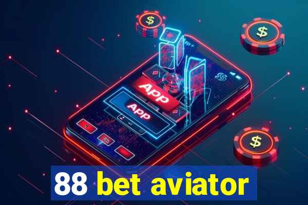 88 bet aviator