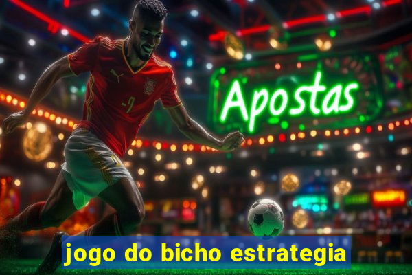 jogo do bicho estrategia