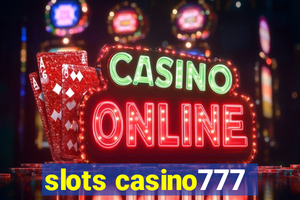 slots casino777