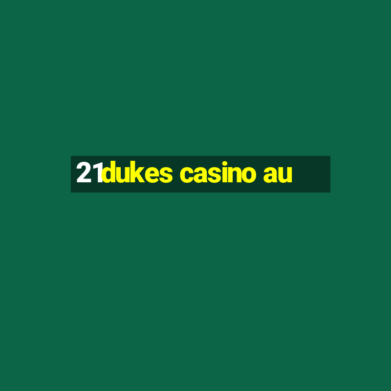 21dukes casino au