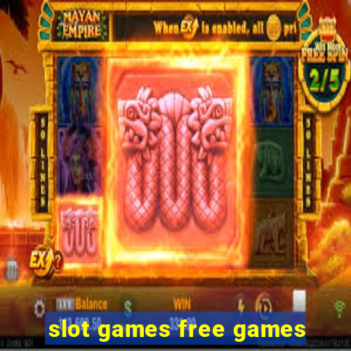 slot games free games