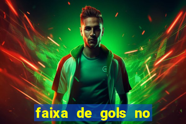 faixa de gols no jogo 2-3 o que significa